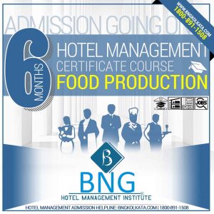 6 Months Hotel Management Certificate Course in Food Production